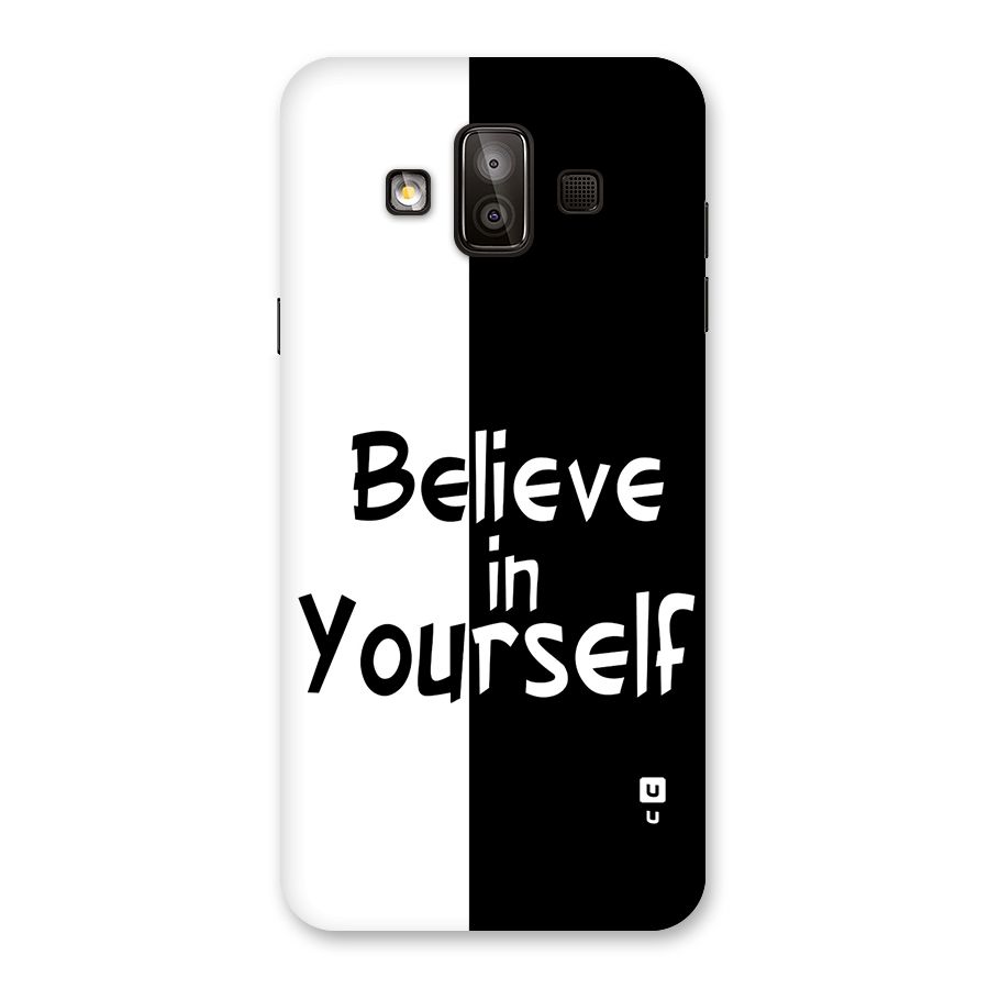 Just Believe Yourself Back Case for Galaxy J7 Duo