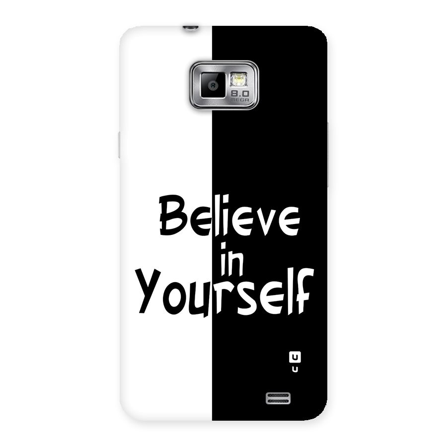 Just Believe Yourself Back Case for Galaxy S2