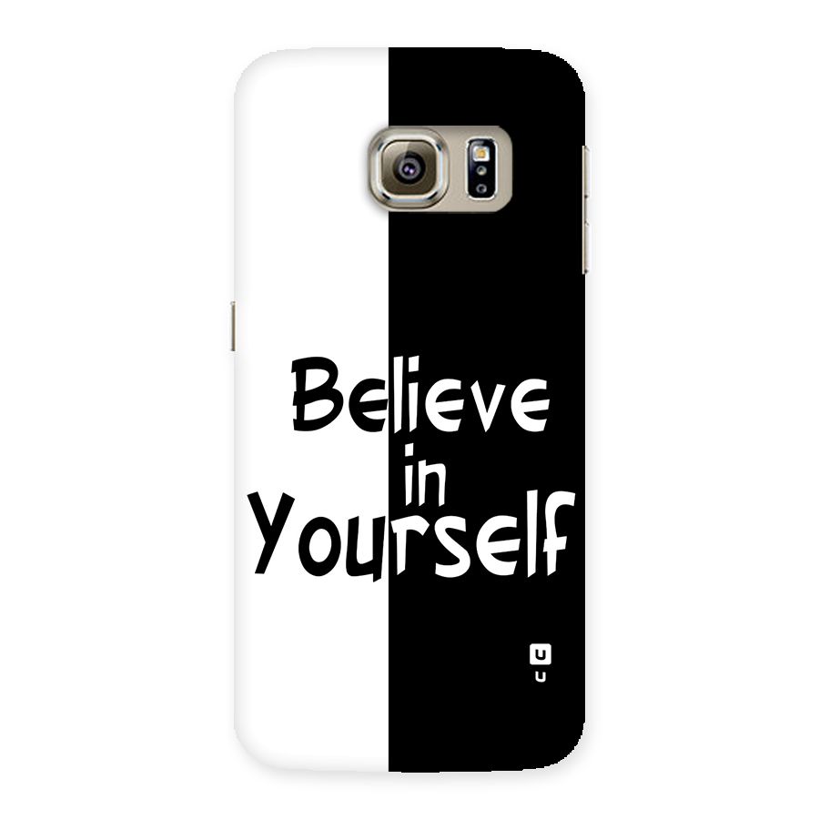 Just Believe Yourself Back Case for Galaxy S6 edge