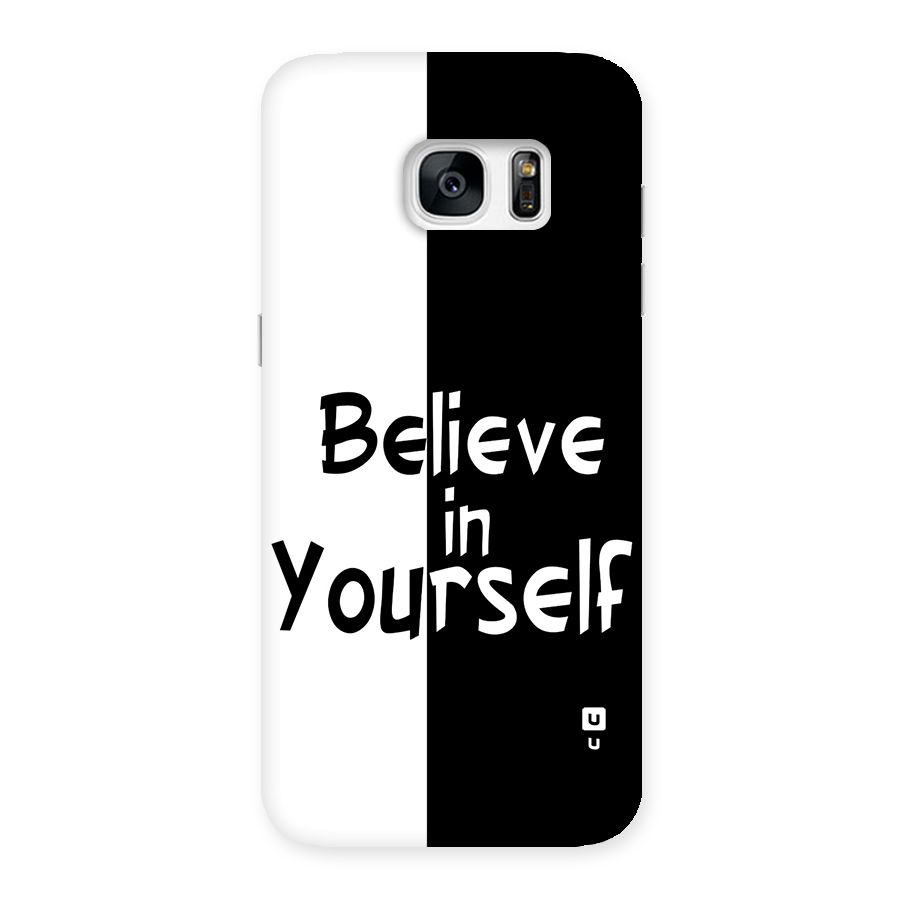 Just Believe Yourself Back Case for Galaxy S7 Edge