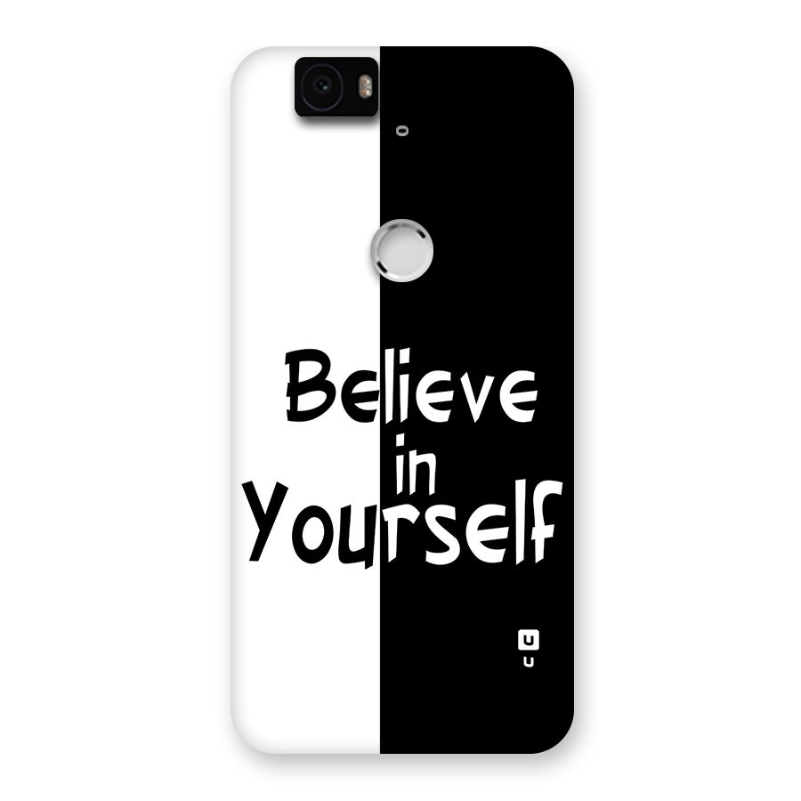 Just Believe Yourself Back Case for Google Nexus 6P