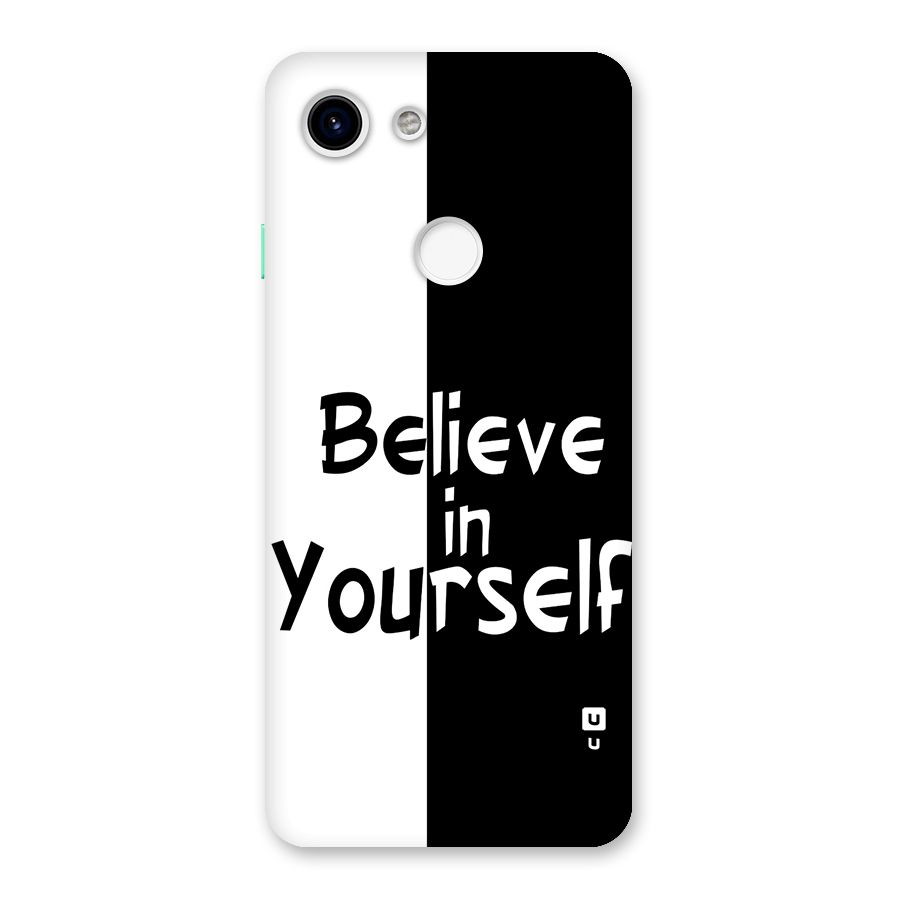 Just Believe Yourself Back Case for Google Pixel 3