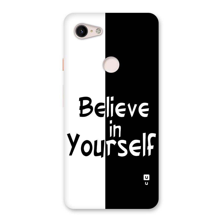 Just Believe Yourself Back Case for Google Pixel 3 XL