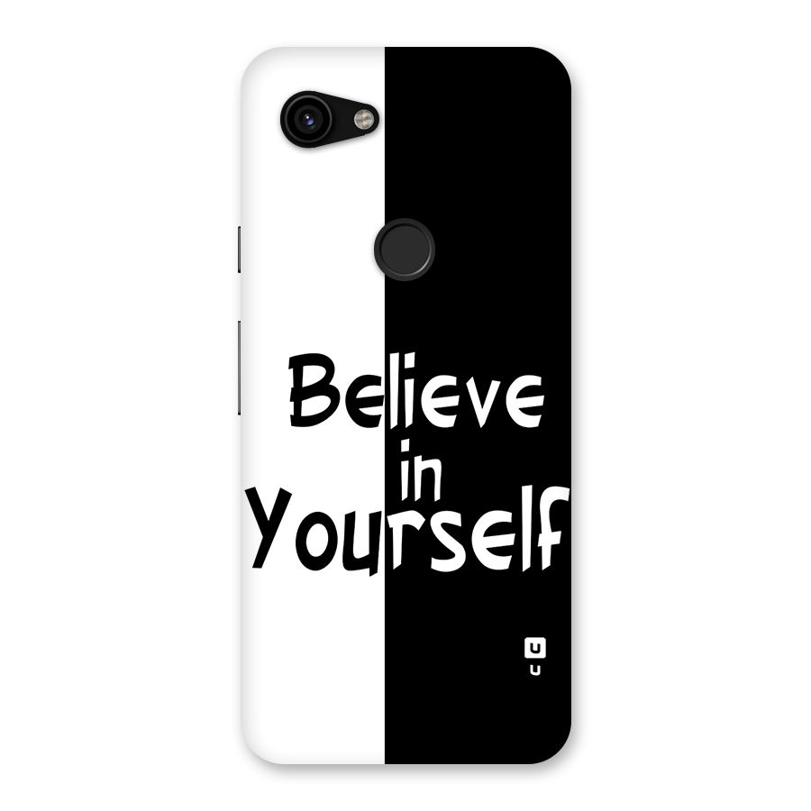 Just Believe Yourself Back Case for Google Pixel 3a