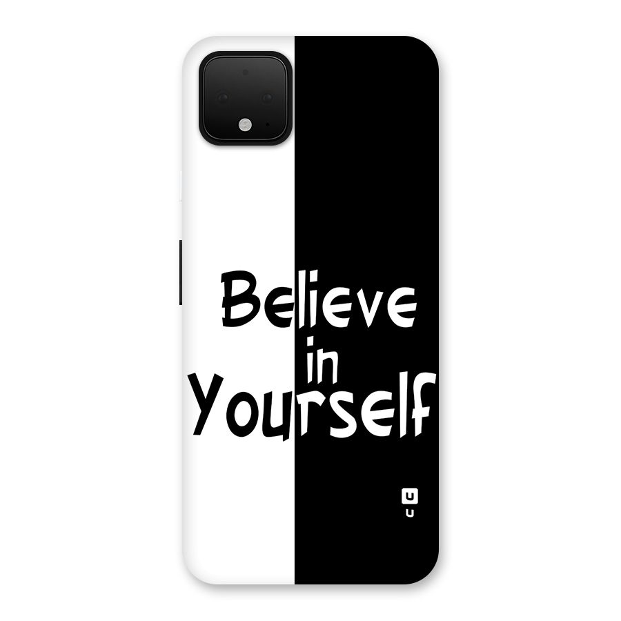 Just Believe Yourself Back Case for Google Pixel 4 XL