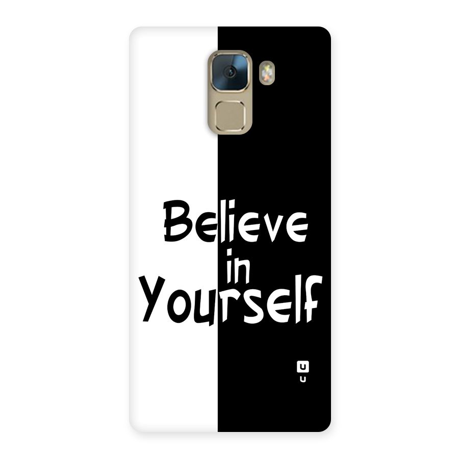 Just Believe Yourself Back Case for Honor 7