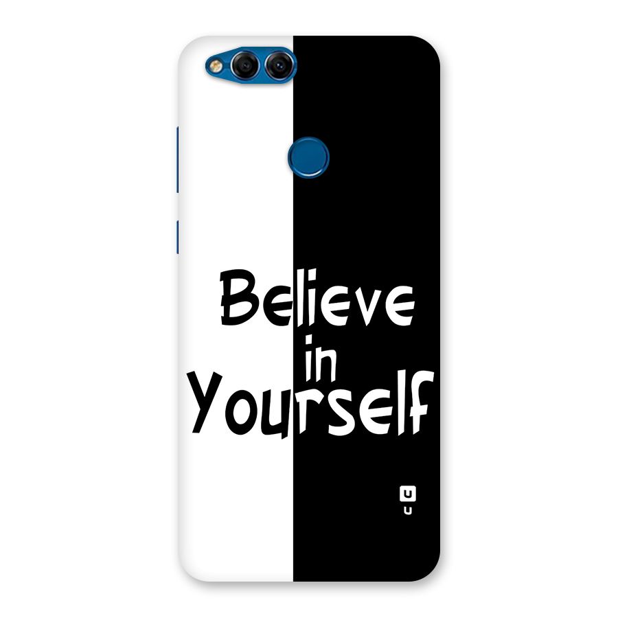 Just Believe Yourself Back Case for Honor 7X