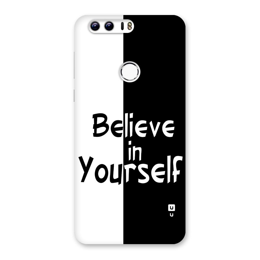 Just Believe Yourself Back Case for Honor 8