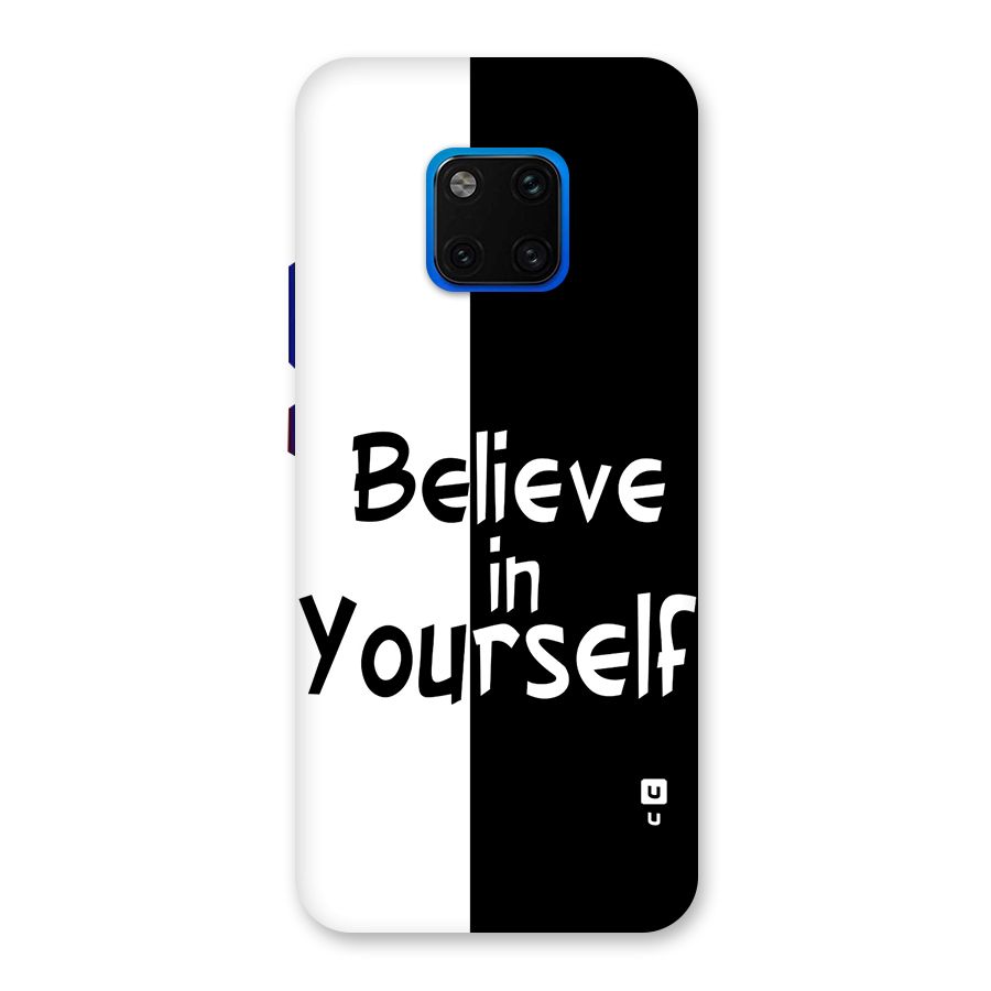 Just Believe Yourself Back Case for Huawei Mate 20 Pro