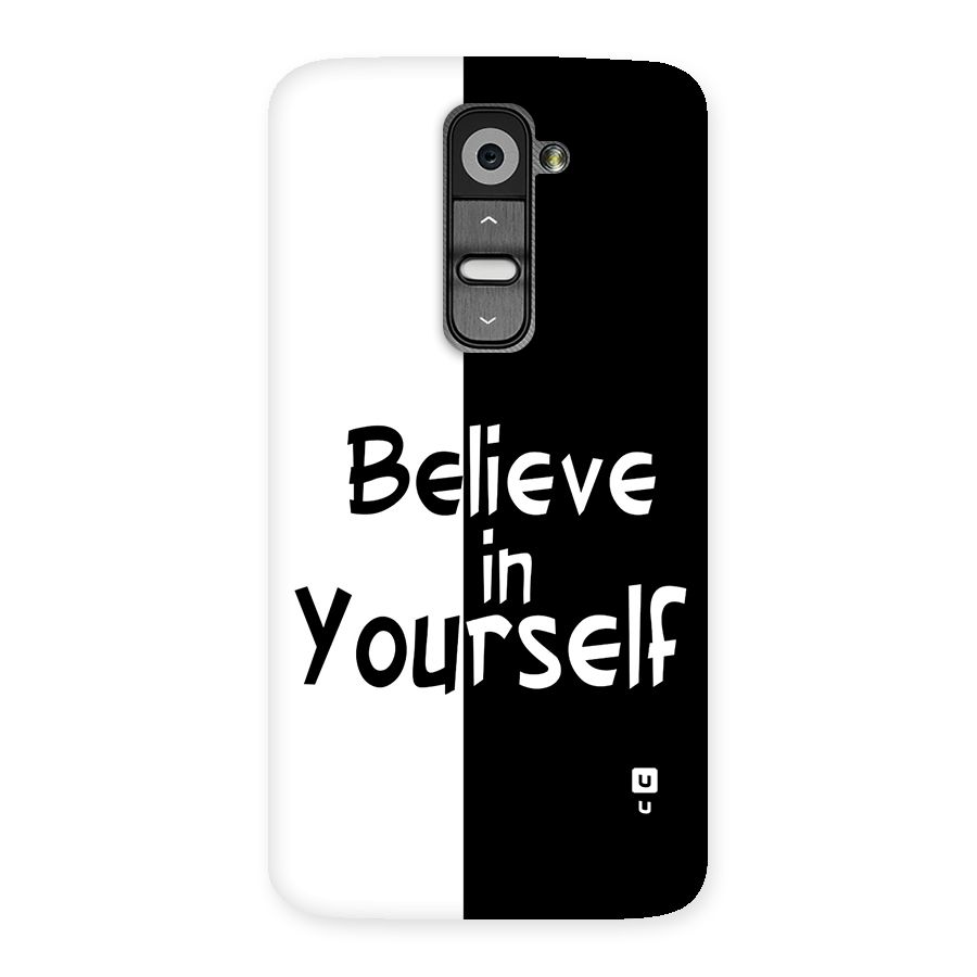Just Believe Yourself Back Case for LG G2