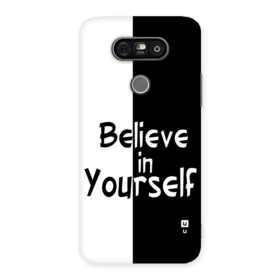 Just Believe Yourself Back Case for LG G5