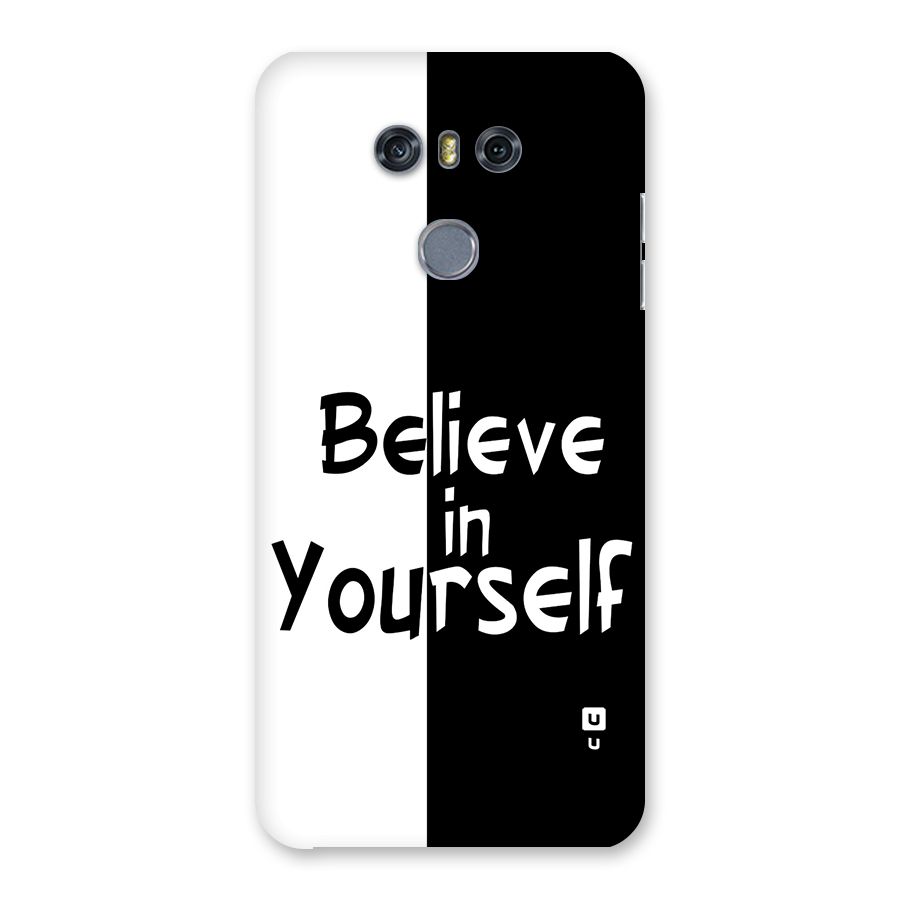 Just Believe Yourself Back Case for LG G6