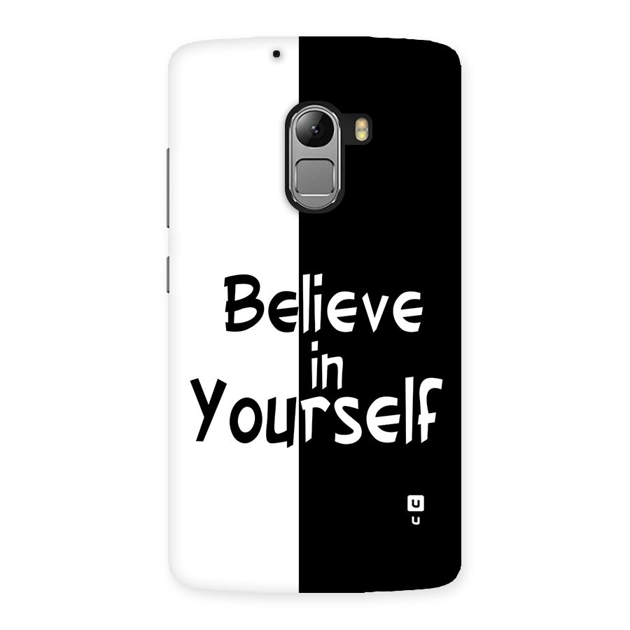 Just Believe Yourself Back Case for Lenovo K4 Note