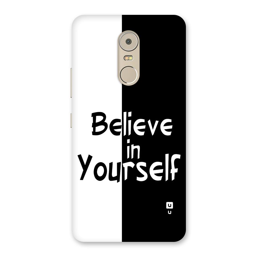 Just Believe Yourself Back Case for Lenovo K6 Note