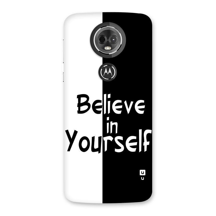 Just Believe Yourself Back Case for Moto E5 Plus