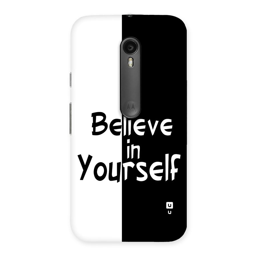 Just Believe Yourself Back Case for Moto G3