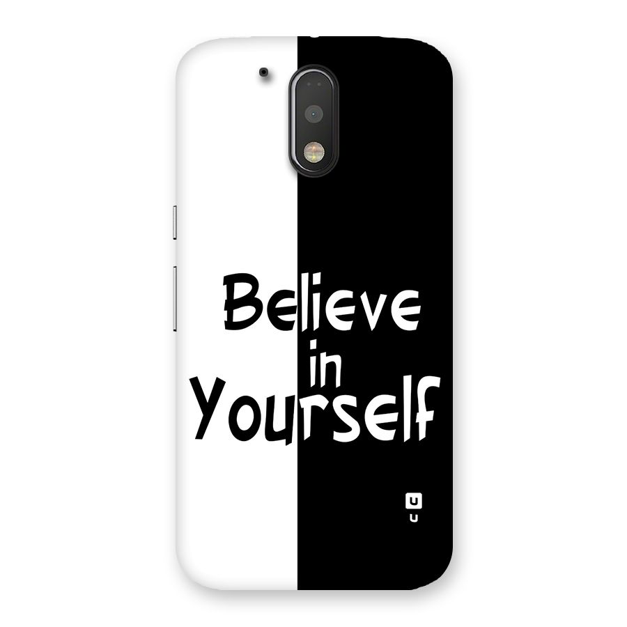 Just Believe Yourself Back Case for Moto G4 Plus