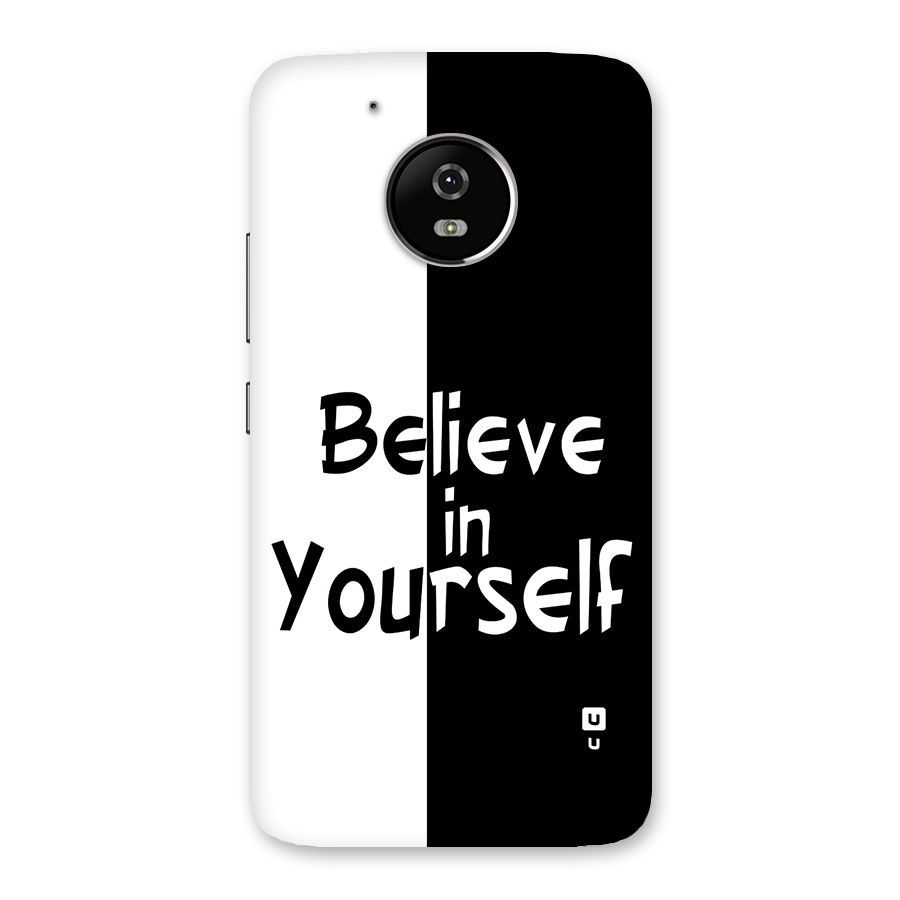 Just Believe Yourself Back Case for Moto G5