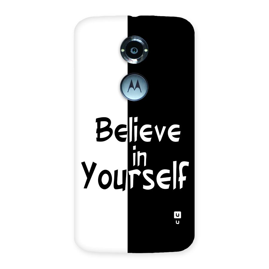 Just Believe Yourself Back Case for Moto X2