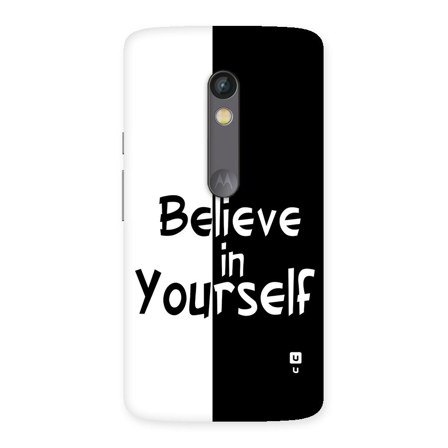 Just Believe Yourself Back Case for Moto X Play
