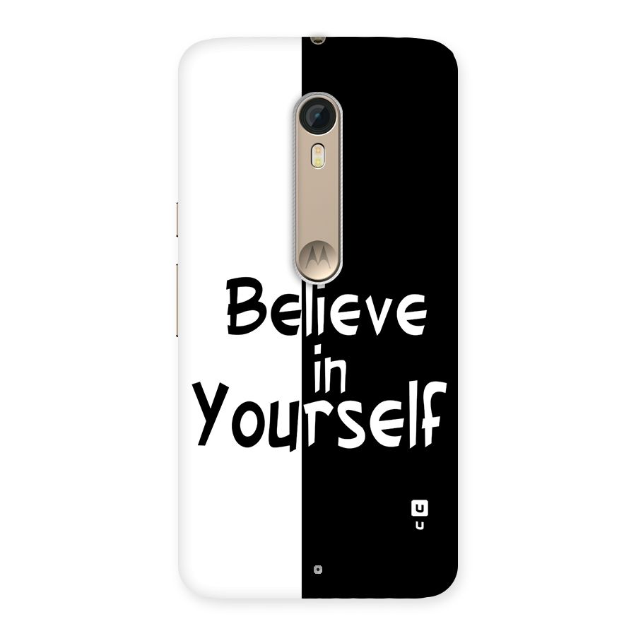 Just Believe Yourself Back Case for Moto X Style