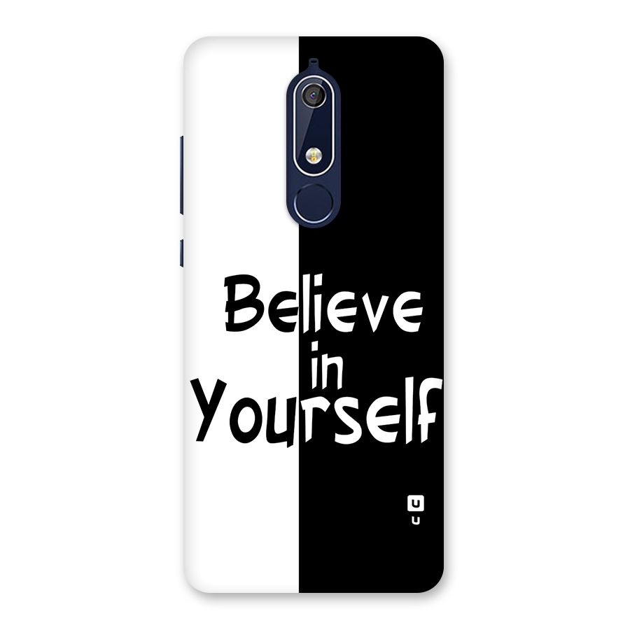 Just Believe Yourself Back Case for Nokia 5.1