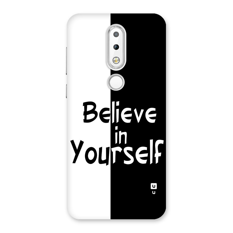 Just Believe Yourself Back Case for Nokia 6.1 Plus
