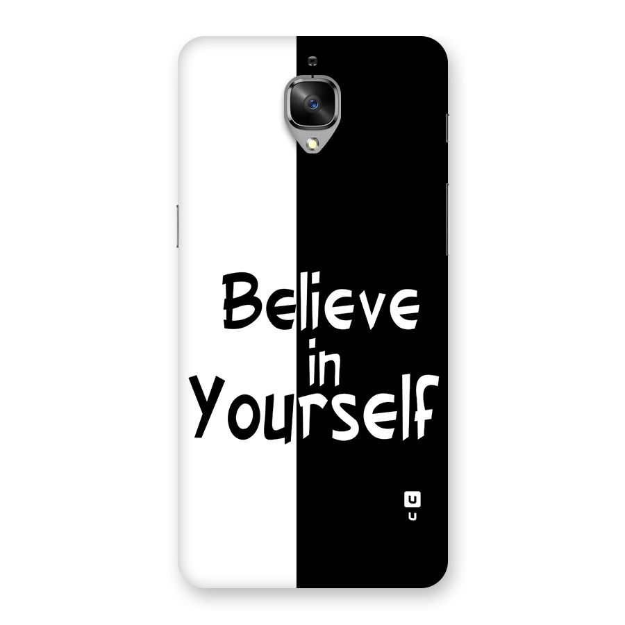Just Believe Yourself Back Case for OnePlus 3