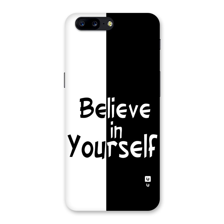Just Believe Yourself Back Case for OnePlus 5