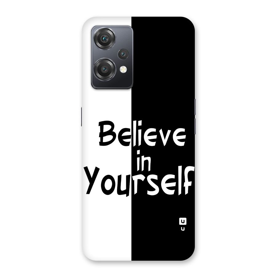 Just Believe Yourself Back Case for OnePlus Nord CE 2 Lite 5G