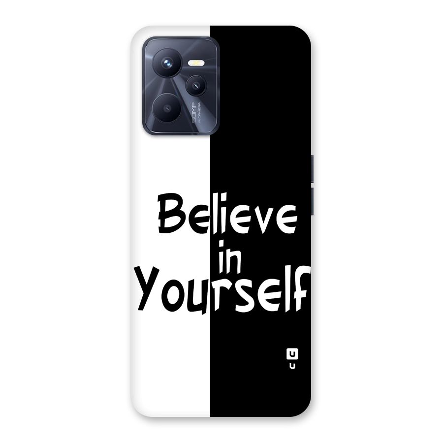 Just Believe Yourself Back Case for Realme C35