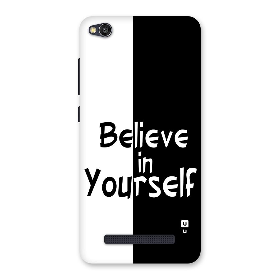 Just Believe Yourself Back Case for Redmi 4A