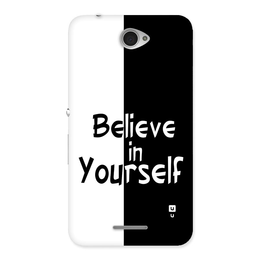 Just Believe Yourself Back Case for Xperia E4