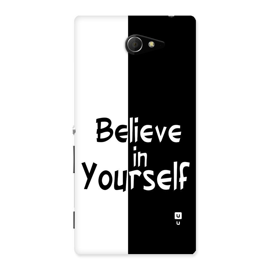 Just Believe Yourself Back Case for Xperia M2