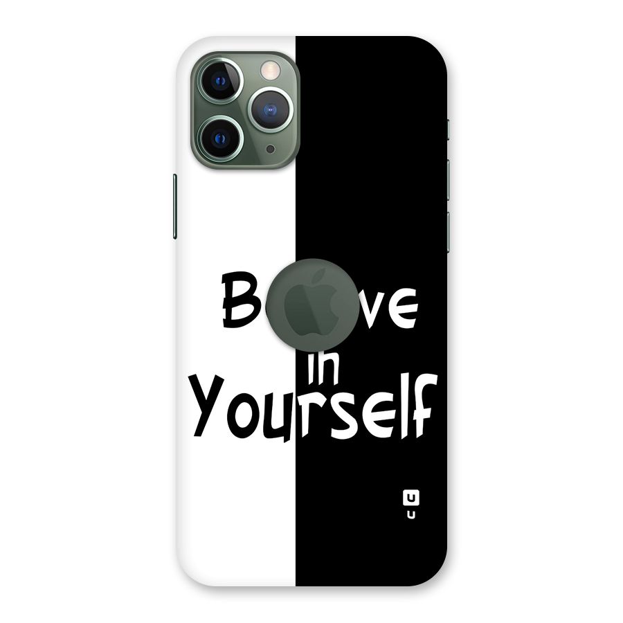 Just Believe Yourself Back Case for iPhone 11 Pro Logo Cut