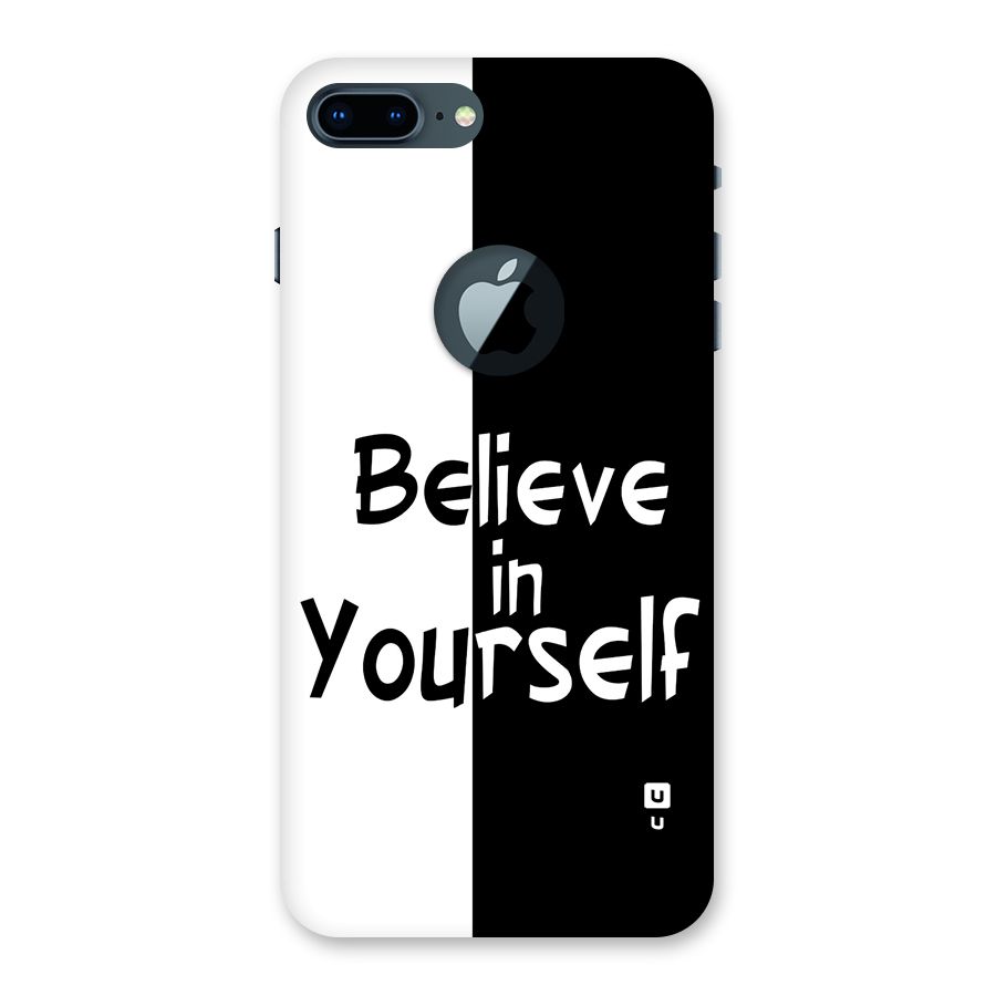 Just Believe Yourself Back Case for iPhone 7 Plus Logo Cut