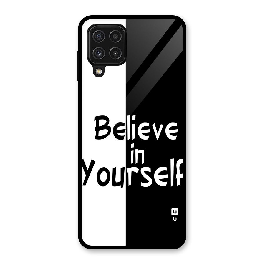 Just Believe Yourself Glass Back Case for Galaxy A22 4G