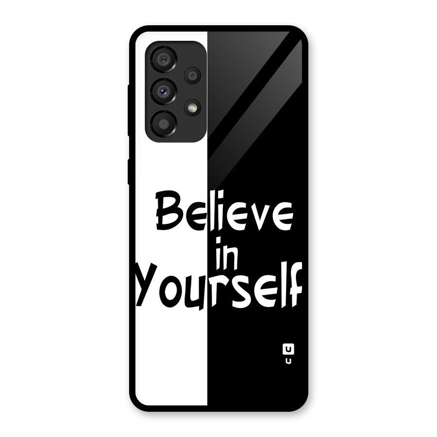 Just Believe Yourself Glass Back Case for Galaxy A33 5G