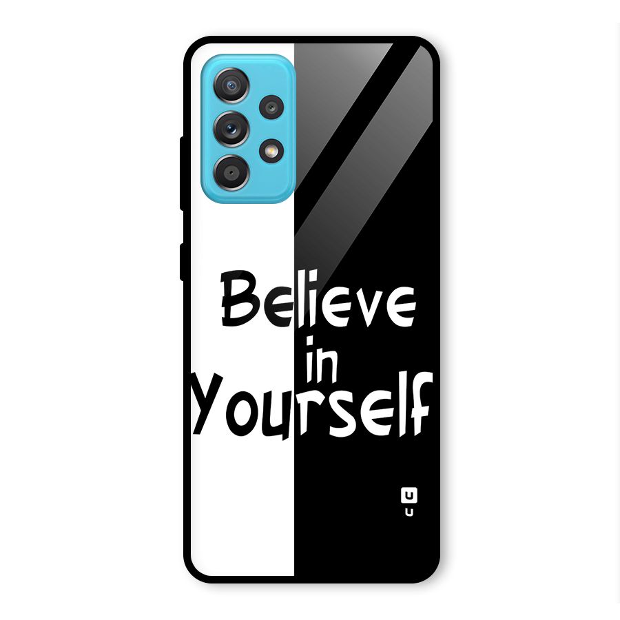 Just Believe Yourself Glass Back Case for Galaxy A52
