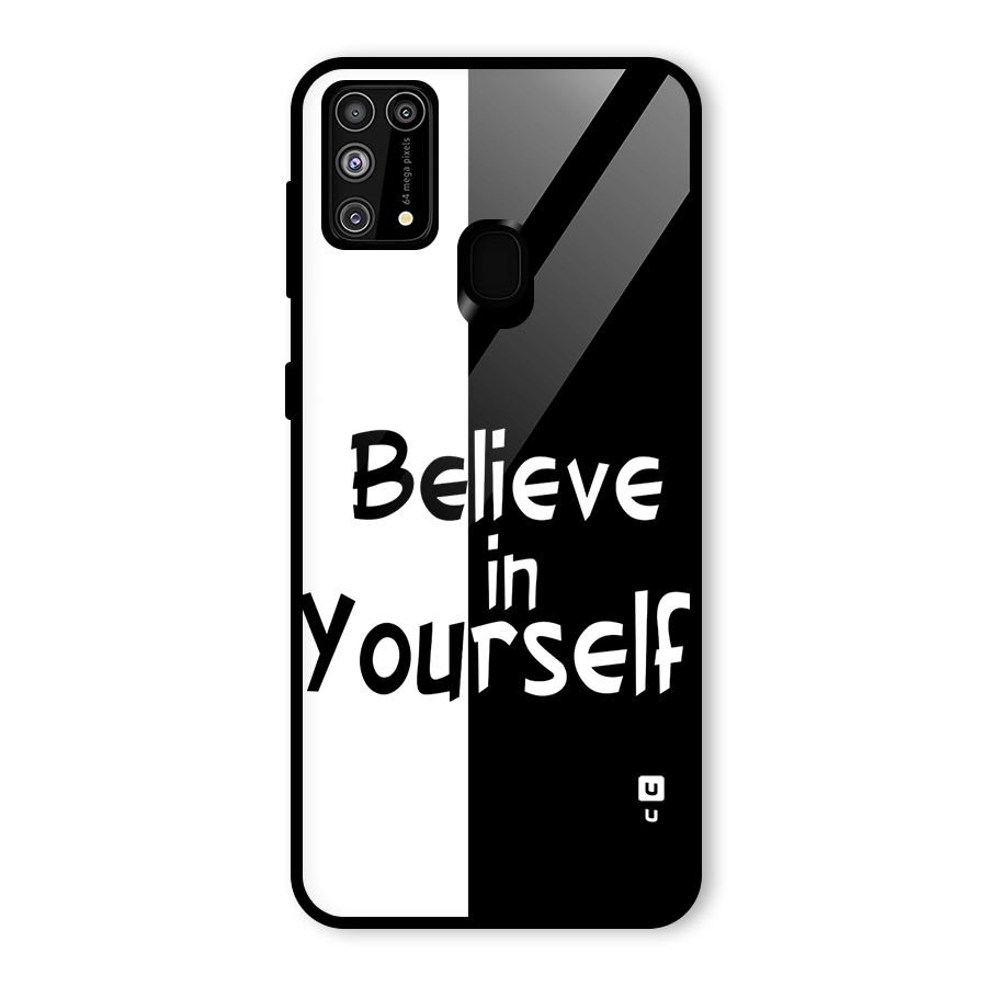Just Believe Yourself Glass Back Case for Galaxy F41