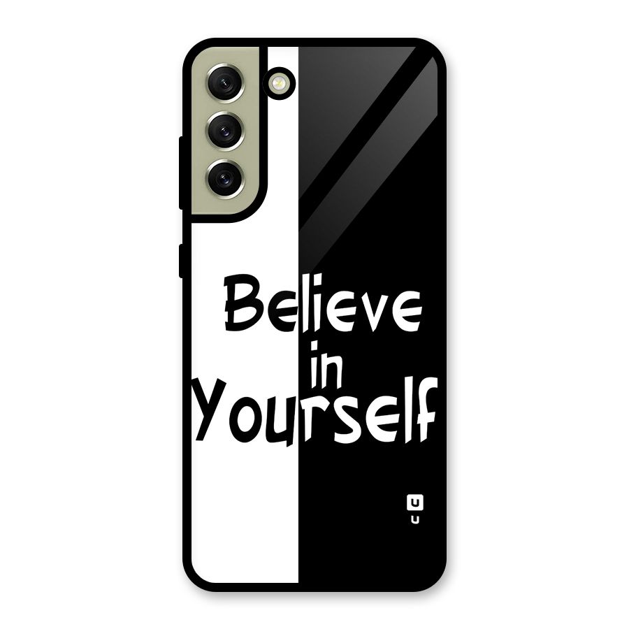 Just Believe Yourself Glass Back Case for Galaxy S21 FE 5G