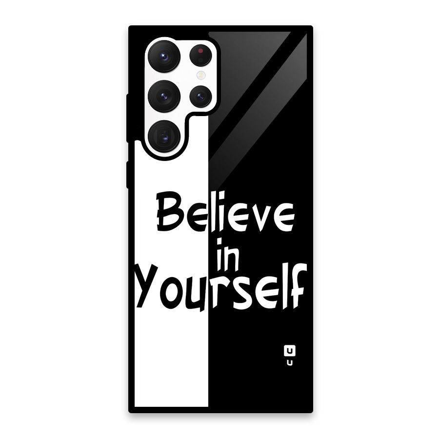 Just Believe Yourself Glass Back Case for Galaxy S22 Ultra 5G