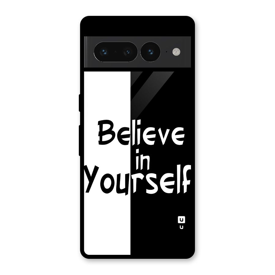 Just Believe Yourself Glass Back Case for Google Pixel 7 Pro