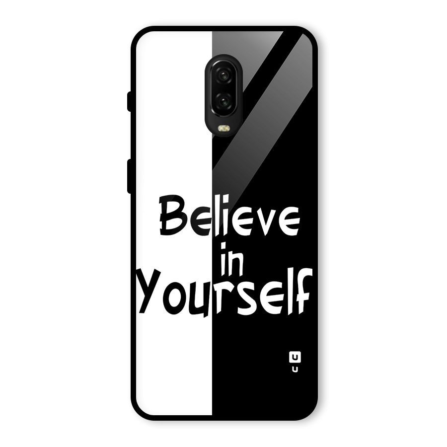 Just Believe Yourself Glass Back Case for OnePlus 6T