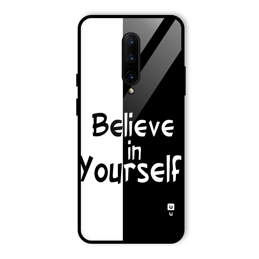 Just Believe Yourself Glass Back Case for OnePlus 7 Pro