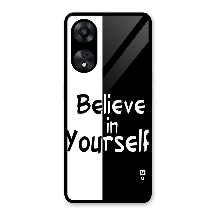 Just Believe Yourself Glass Back Case for Oppo A78
