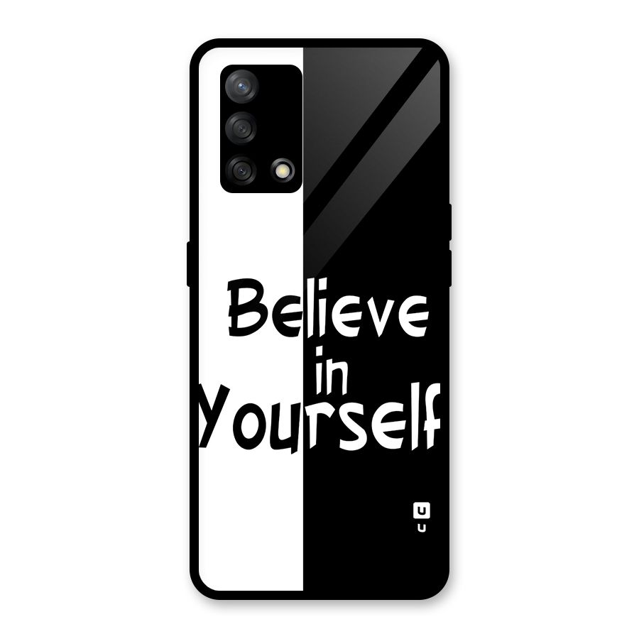 Just Believe Yourself Glass Back Case for Oppo F19