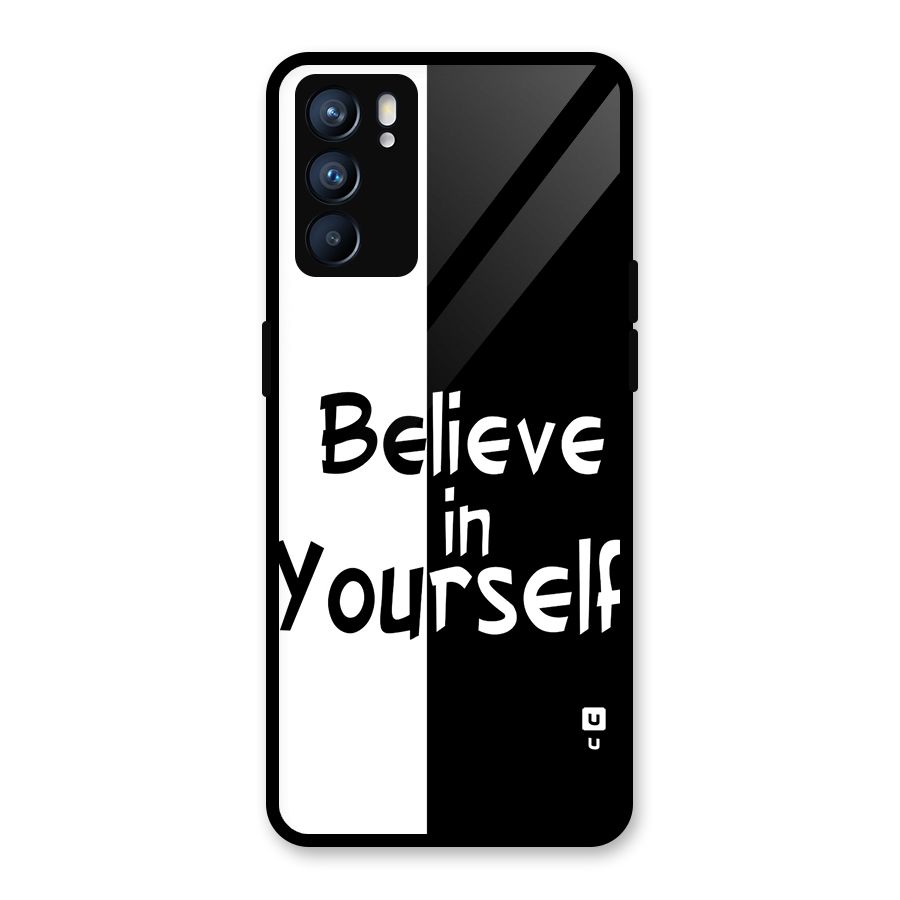 Just Believe Yourself Glass Back Case for Oppo Reno6 5G