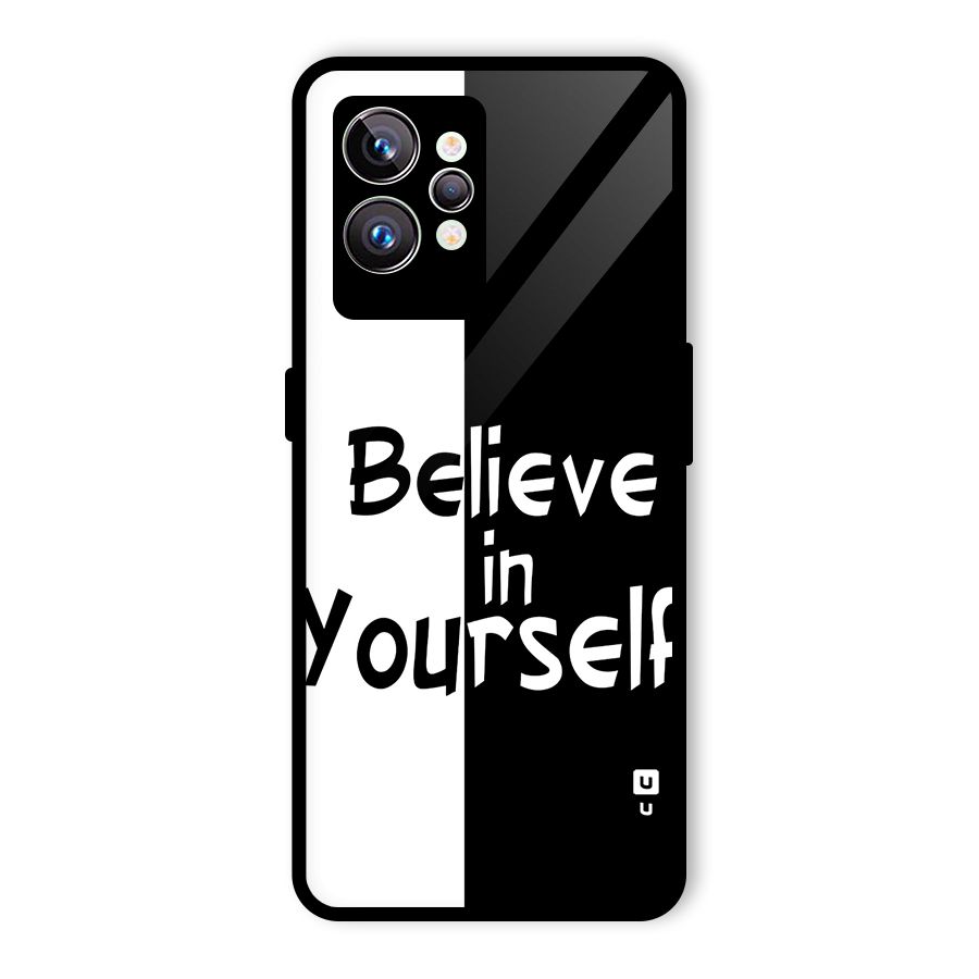 Just Believe Yourself Glass Back Case for Realme GT2 Pro