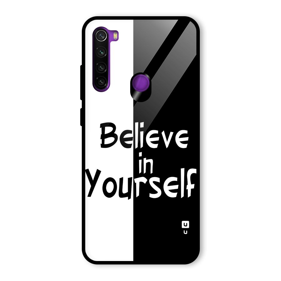 Just Believe Yourself Glass Back Case for Redmi Note 8